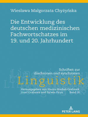 cover image of Die Entwicklung des deutschen medizinischen Fachwortschatzes im 19. und 20. Jahrhundert